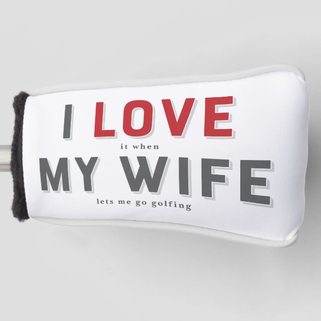 Witzig ich Liebe es, wenn meine Ehefrau Golf Headcover (Vorderseite)