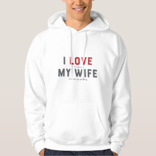 Witzig ich Liebe es, wenn meine Ehefrau Hoodie