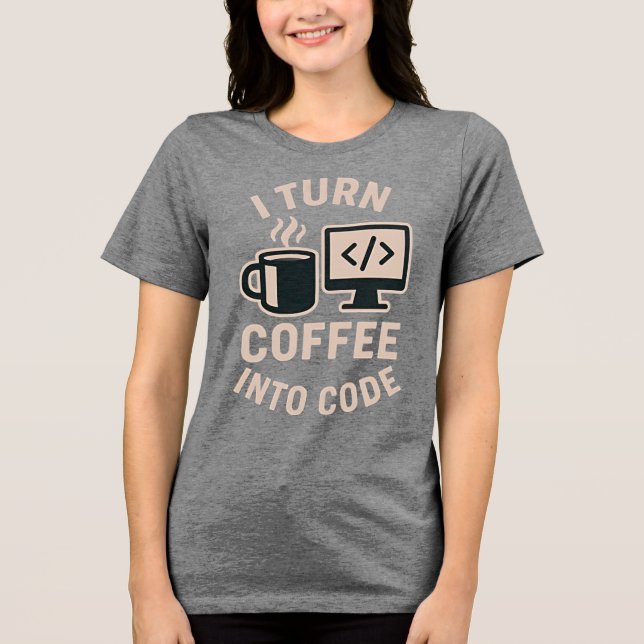 Witzig ich mache Kaffee in Code Tri-Blend Shirt (Vorderseite)
