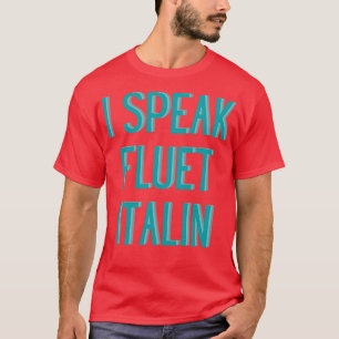 witzig Ich spreche fließend Italienisch T-Shirt