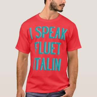 witzig Ich spreche fließend Italienisch T-Shirt