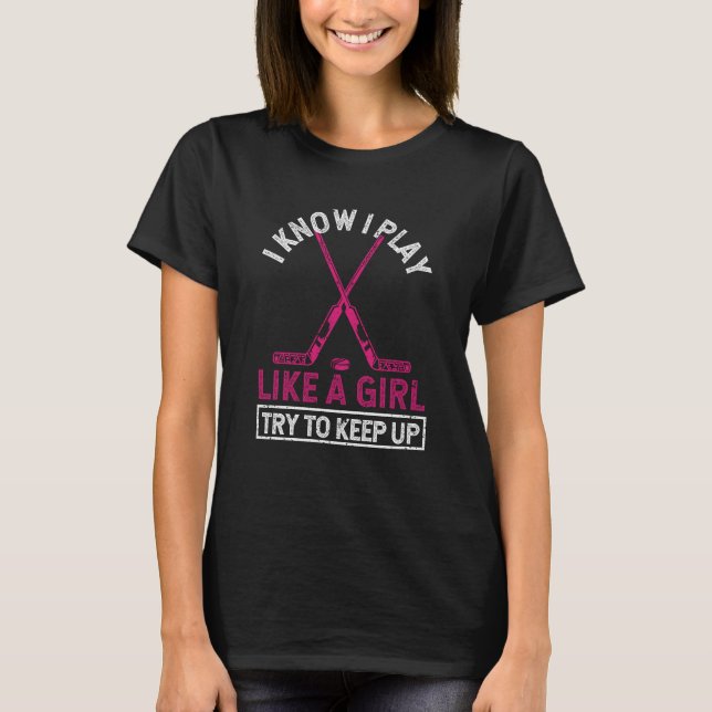 Witzig ich weiß, dass ich spiele wie ein Mädchen v T-Shirt (Vorderseite)