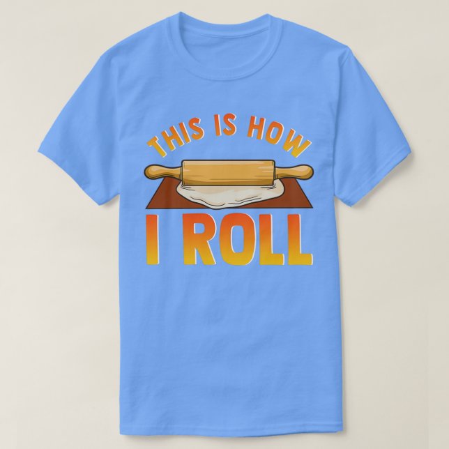 Witzig ist, wie ich Rolling Button Backpun Rolle T-Shirt (Design vorne)