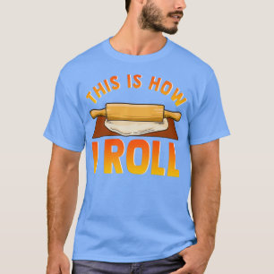 Witzig ist, wie ich Rolling Button Backpun Rolle T-Shirt