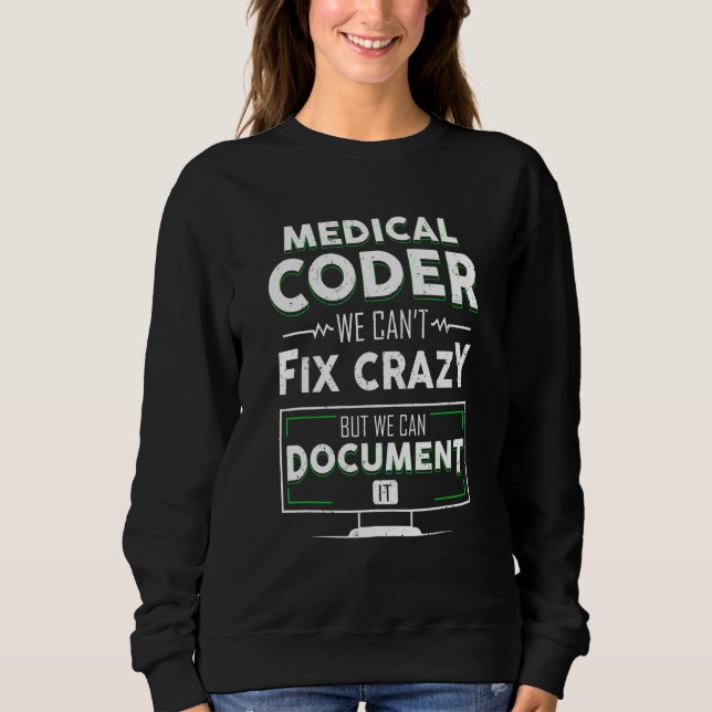 Witzige Ärzte können nicht verrückt, aber wir könn Sweatshirt (Vorderseite)