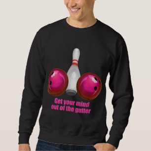 Witzige Bowlinge - Frauen haben sich aus dem Getös Sweatshirt