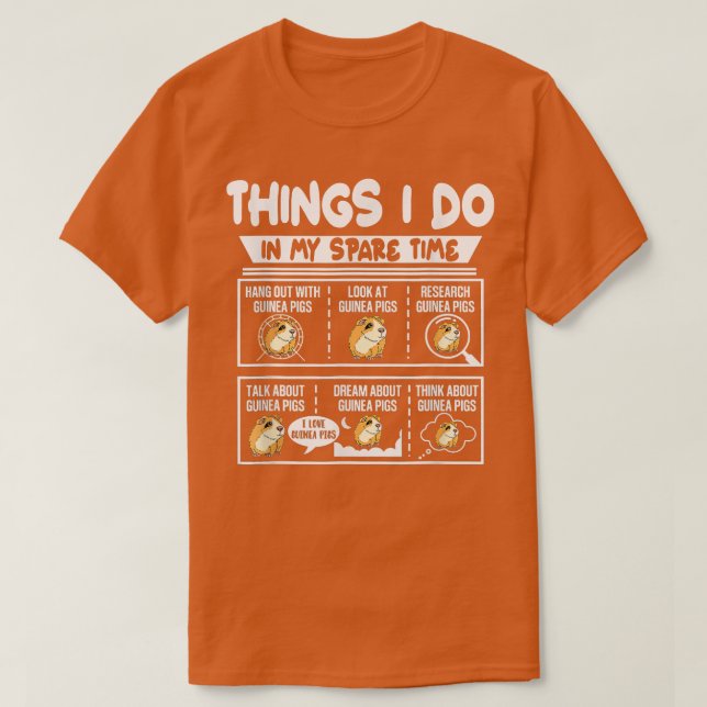 Witzige Dinge, die ich in meiner Freizeit Guinea P T-Shirt (Design vorne)