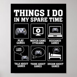 Witzige Gamer-Dinge, die ich in meiner Freizeit sp Poster