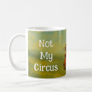 Witzige Grafik, nicht mein Zirkus, nicht meine Aff Kaffeetasse