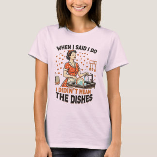 Witzige Hausfrau-Hausarbeit-Sarkastischer Witz T-Shirt