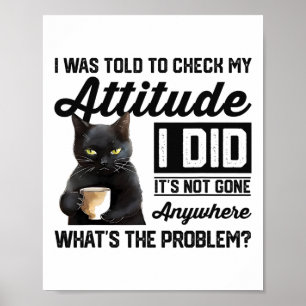 Witzige Katze, der ich erzählt wurde, dass ich mei Poster
