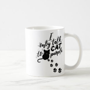 Witzige Katze, die ich nur mit Katzenmenschen rede Kaffeetasse