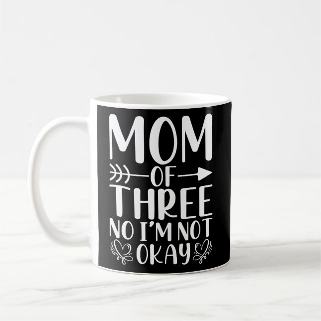 Witzige Mama von drei Kindern Nein, ich bin nicht  Kaffeetasse (Links)