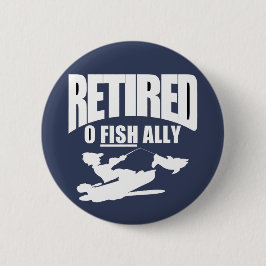 Witzige Pensionierung eines T - Shirt Button