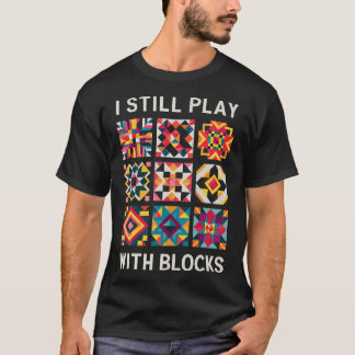 Witzige Quilts, die ich immer noch mit Blocks Quil T-Shirt