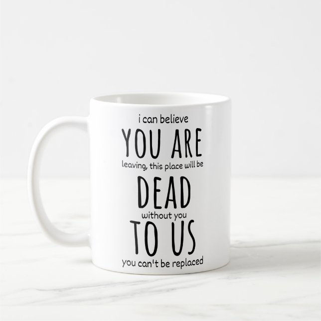 Witzige Schläger für Kollegen, du bist jetzt tot f Kaffeetasse (Links)