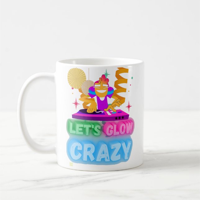 witzige Tasse "LET'S GLOW CRAZY" (Links)