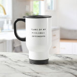 Witzige Tränen meiner Pickleball-Gegner Typografie Reisebecher<br><div class="desc">Moderne Reisekaffeemasse,  die TEARS MEINER PICKLEBALL-OPPONENTE in einem trendigen minimalistischen Typografie-Design liest.</div>