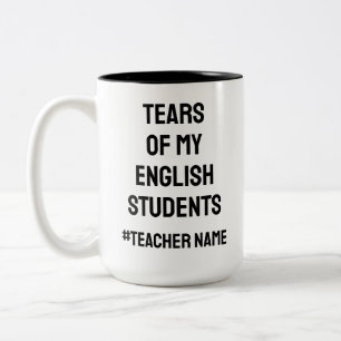 Witzige Tränen meiner Schüler   Englischlehrer Zweifarbige Tasse