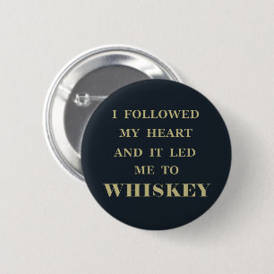 witzige Whiskey-Zitate Button
