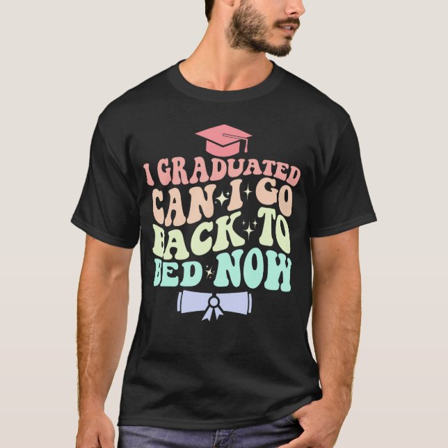 Witziger Abschluss, den ich abschloss, kann ich zu T-Shirt (Vorderseite)