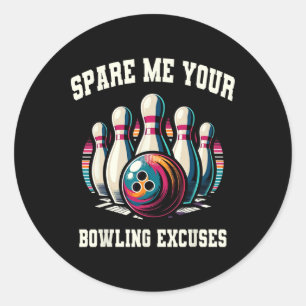 Witziger Bowling spart mir Ihre Ausreden für Männe Runder Aufkleber