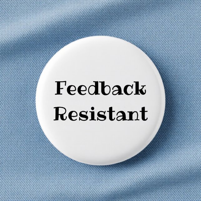 Witziger Büro-Anstecker mit Spruch gegen Feedback Button (Von Creator hochgeladen)
