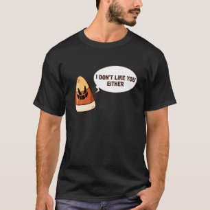 Witziger Halloween-Mais, den ich auch nicht mag T-Shirt