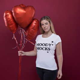 Witziger T - Shirt mit dem Satz "MOODY MOCKS"