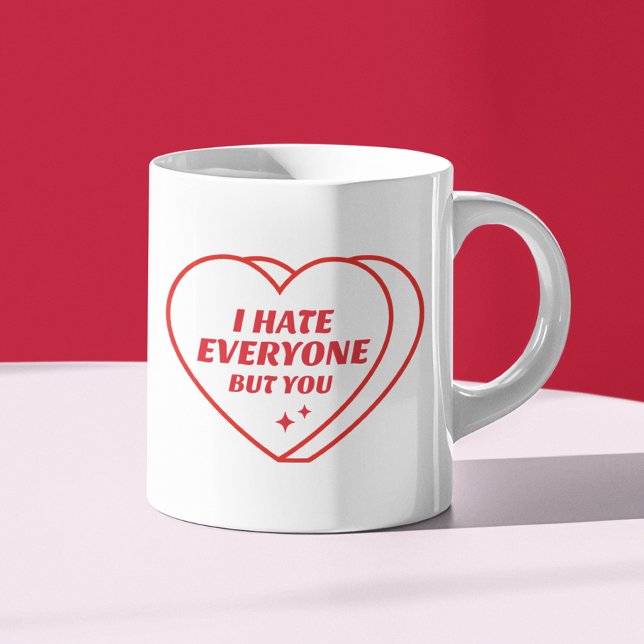 Witziger Valentinstag Ich hasse alle außer dir Kaffeetasse (Von Creator hochgeladen)