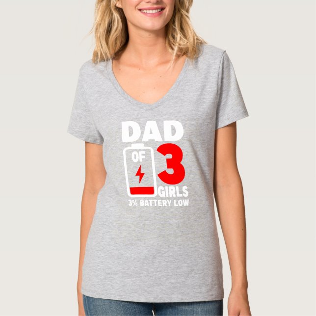 Witziger Vater von 3 Mädchen müde Vater tote Batte T-Shirt (Vorderseite)
