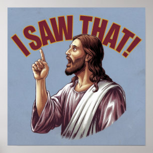 Witziger Zitat Jesus Meme sah ich dieses Christlic Poster