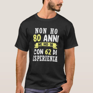 Witziges Geschenk habe ich nicht 80 Jahre Geburtst T-Shirt