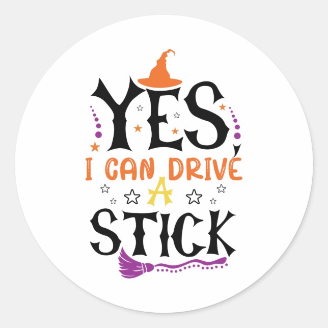 Witziges Halloween Ja, ich kann einen Stick fahren Runder Aufkleber (Vorderseite)