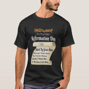 Witziges Halloween Sie müssen Gemeinen Reformation T-Shirt