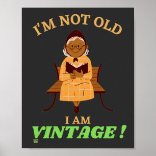witziges Poster "ICH BIN NICHT ALT...2"