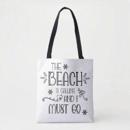 Witziges Zitat: Der Strand ruft mich an, ich muss  Tasche