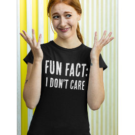 Witziges Zitat: FUN FACT: ES IST MIR egal T-Shirt