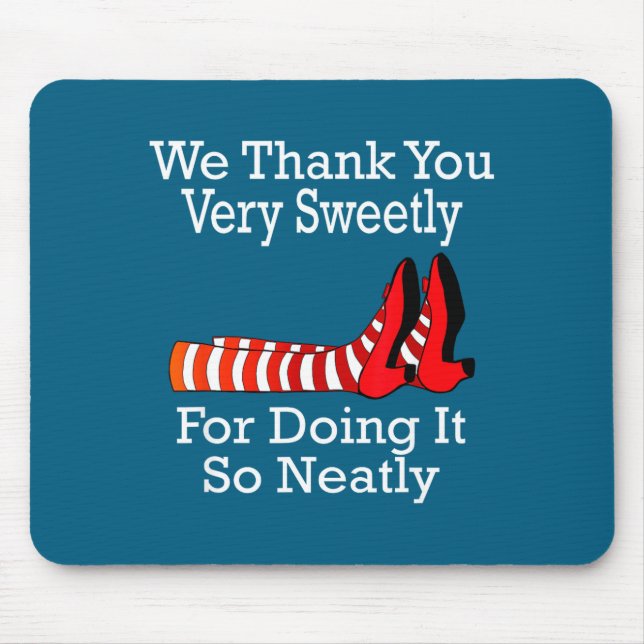 Wizard Of Oz - We Thank You Very Sweetly  Mousepad (Vorne)