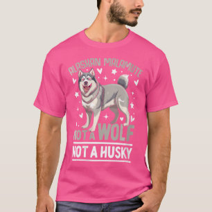 Wo Alaskan Malamute kein Wolf, kein Husky T-Shirt