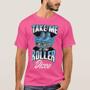 Wo bringt mich zur Rollerdisco 70er Rollschuhfahre T-Shirt