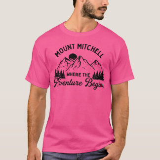 Wo das Abenteuer beginnt Monte Mitchell Wandern T-Shirt