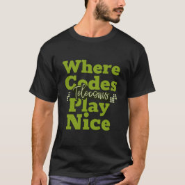 Wo die Codes schön sind, die Telekommunikation T-Shirt