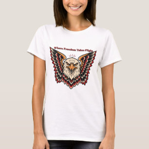 Wo die Freiheit Flügel bekommt T-Shirt