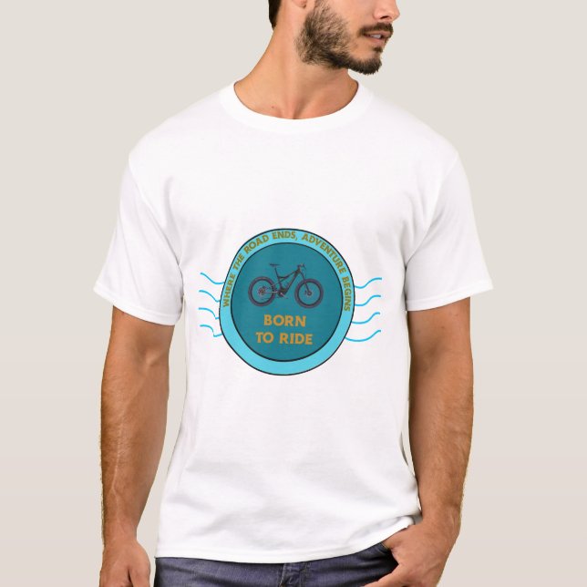Wo die Straße endet, beginnt das Abenteuer Fahrrad T-Shirt (Vorderseite)