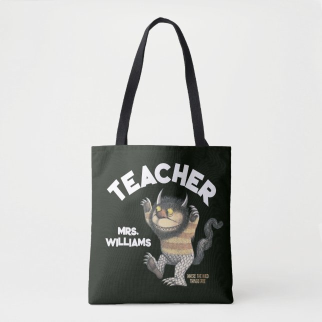Wo die wilden Dinge Lehrer sind Tasche (Vorderseite)