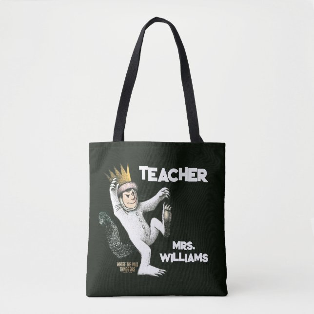 Wo die wilden Dinge Lehrer sind Tasche (Vorderseite)