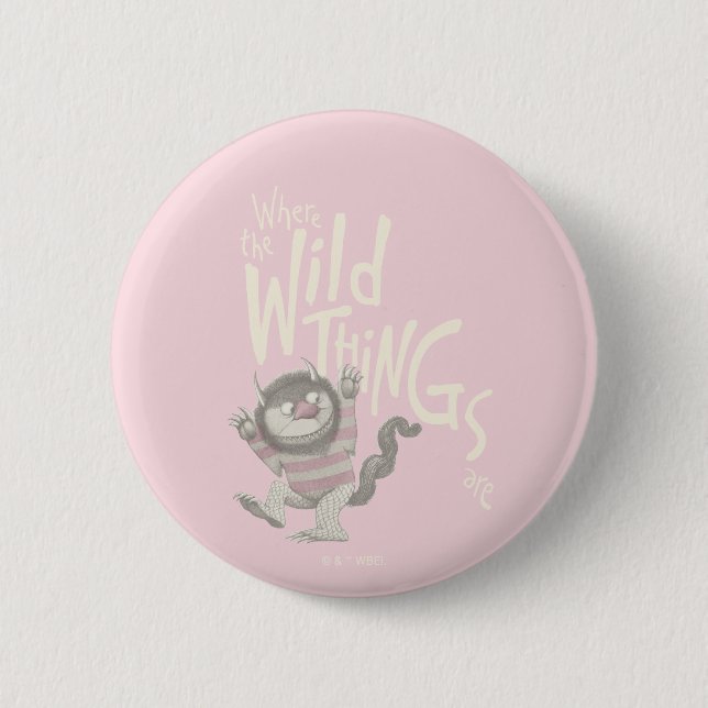 Wo die wilden Dinge zitiert werden - rosa Button (Vorderseite)