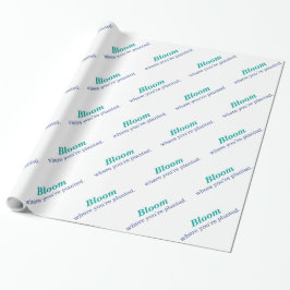 Wo du gepflanzt bist geschenkpapier