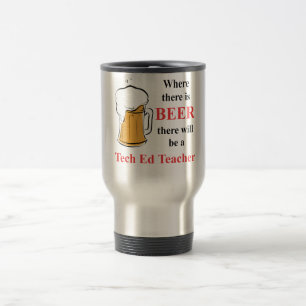 Wo es Bier - Technologie-Ed-Lehrer gibt Reisebecher